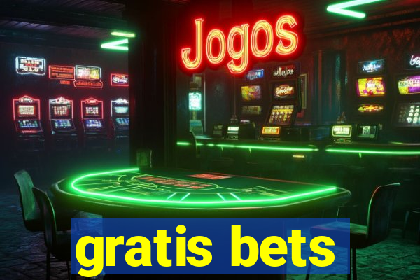 gratis bets